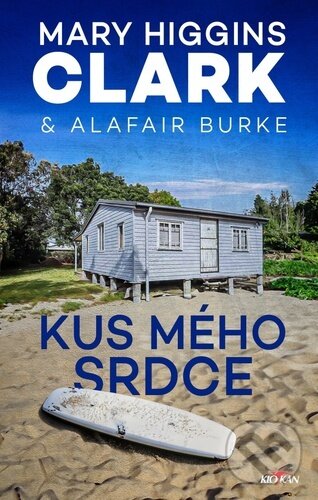 Levně Kus mého srdce - Mary Higgins Clark, Alafair Burke - kniha z kategorie Romantika