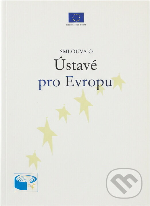 Kniha: Smlouva o Ústavě pro Evropu (). , 2005