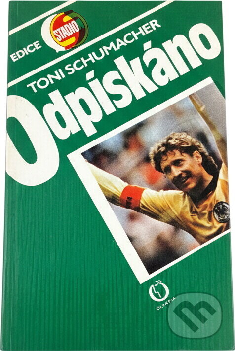 Kniha: Odpískáno (Toni Schumacher). , 1990