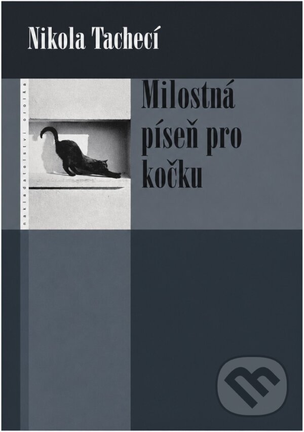 Kniha: Milostná píseň pro kočku (Nikola Tachecí). Eroika, 2003