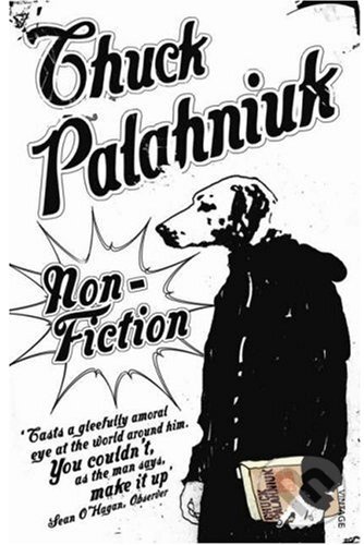 Levně Non-Fiction - Chuck Palahniuk - kniha z kategorie Beletria