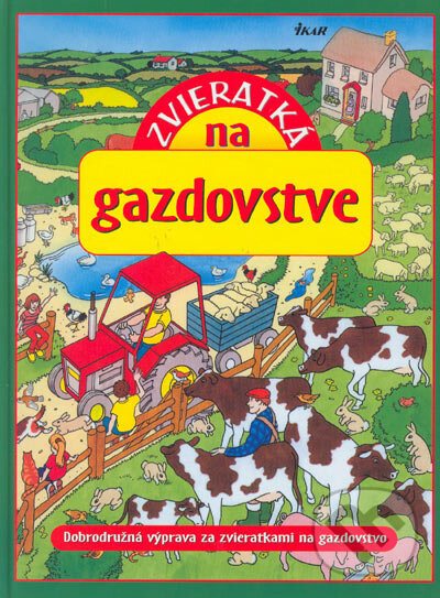 Kniha: Zvieratká na gazdovstve (Ikar). Ikar, 2004