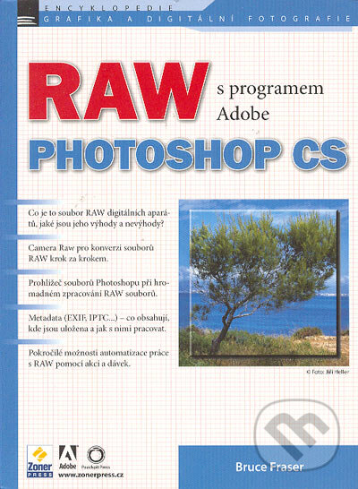 Levně RAW s programem Adobe Photoshop CS - Bruce Fraser - kniha z kategorie Multimédiá
