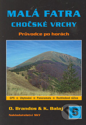 Malá Fatra Chočské vrchy - Otakar Brandos, Kamil Balaj, Nakladatelství Sky, 2002