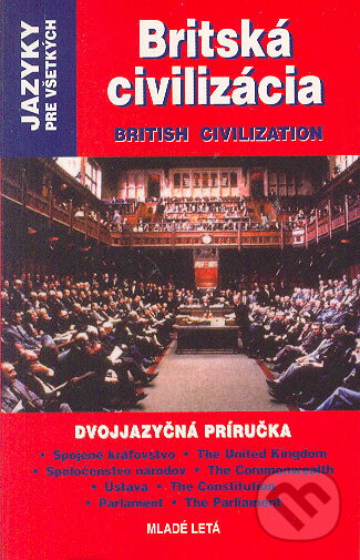 Levně Britská civilizácia (Dvojjazyčná príručka) - Sarah Picardová - kniha z kategorie Jazykové učebnice a slovníky