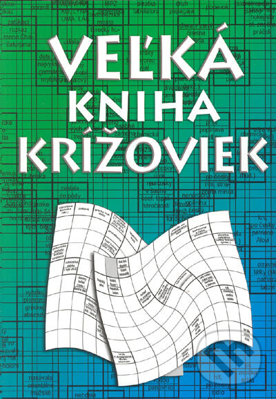 Kniha: Veľká kniha krížoviek (Ottovo nakladatelství). Ottovo nakladatelství, 2005