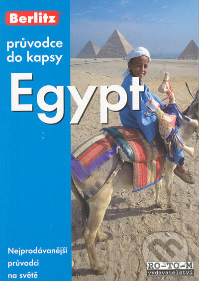 Kniha: Egypt (Lindsay Bennett a Pete Bennett (fotografie)). RO-TO-M, 2003