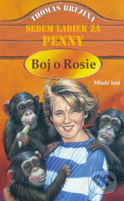 Boj o Rosie - Thomas C. Brezina, Slovenské pedagogické nakladateľstvo - Mladé letá, 2005