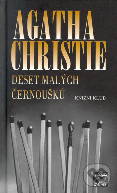 Deset malých černoušků - Agatha Christie, Knižní klub, 2005