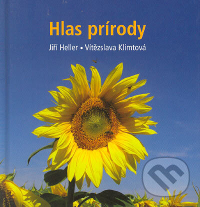 Hlas prírody - Jiří Heller, Vítězslava Klimtová, Karmelitánske nakladateľstvo, 2005