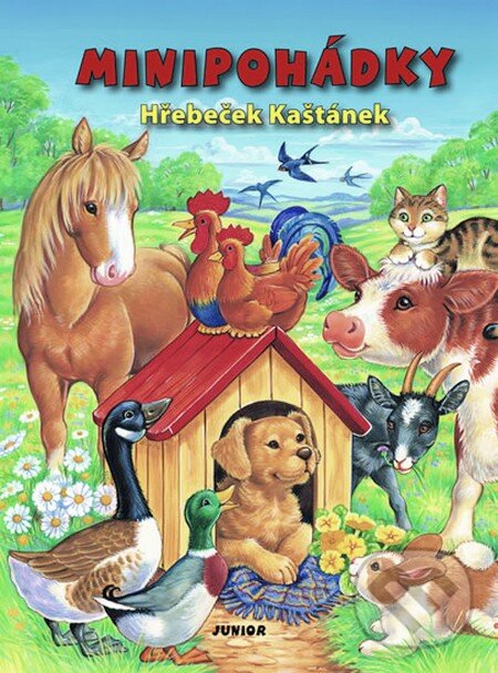 Kniha: Minipohádky - Hřebeček Kaštánek (Nakladatelství Junior). Nakladatelství Junior, 2015