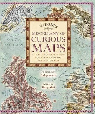 Vargic&#039;s Miscellany of Curious Maps - Martin Vargic, Penguin Books, 2015