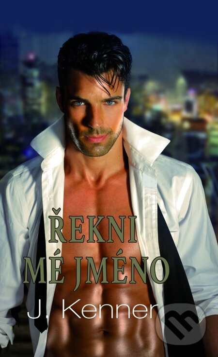E-kniha: Řekni mé jméno (J. Kenner). Baronet, 2015