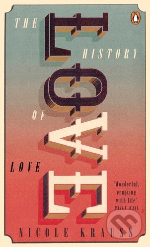 The History of Love - Nicole Krauss, Penguin Books, 2015