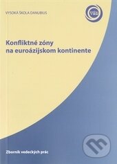 Levně Konfliktné zóny na euroázijskom kontinente - kniha z kategorie História
