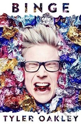 Levně Binge - Tyler Oakley - kniha z kategorie Odborné a náučné