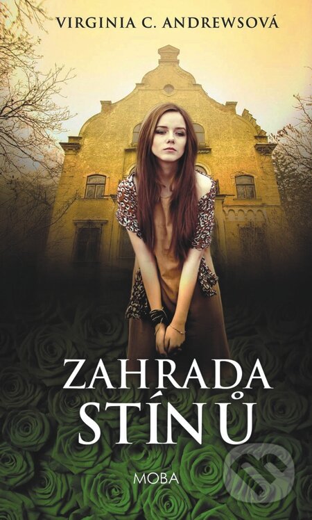 E-kniha: Zahrada stínů (Virginia C. Andrews). Moba, 2015