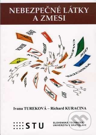 Levně Nebezpečné látky a zmesy - Ivana Tureková - kniha z kategorie Vysoké školy