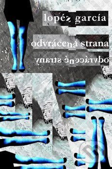 Levně Odvrácená strana odvrácené strany - Lopéz García - kniha z kategorie Poézia