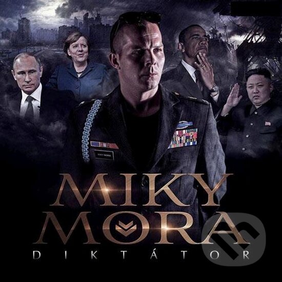 Levně Miky Mora: Diktátor - Miky Mora