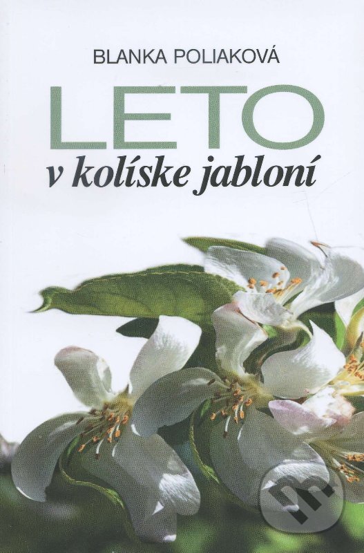 Levně Leto v kolíske jabloní - Blanka Poliaková - kniha z kategorie Poézia