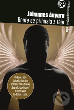 Levně Bouře se přihnala z ráje - Johannes Anyuru - kniha z kategorie Beletria