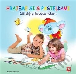 Levně Hrajeme si s pastelkami (Dětský průvodce rokem - mandaly pro nejmenší) - kniha z kategorie Omaľovávanky