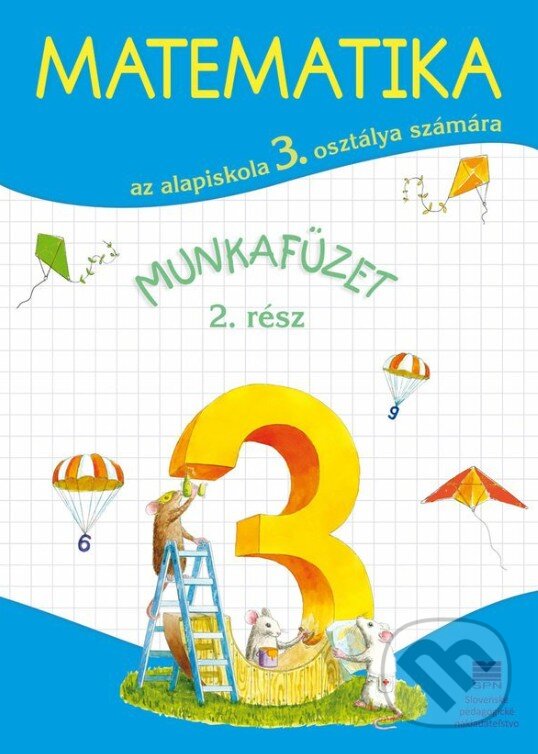 Levně Matematika pre 3. ročník ZŠ s VJM, pracovný zošit – 2. časť - kniha z kategorie 1. stupeň
