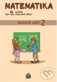 Levně Matematika pro 5. ročník základní školy (Pracovní sešit 2) - kniha z kategorie 2. stupeň