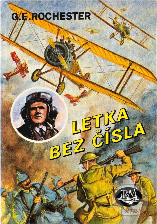 Kniha: Scotty - letka bez čísla (George E. Rochester). Toužimský a Moravec, 1997