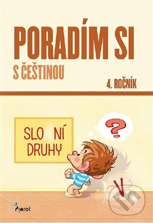 Levně Poradím si s češtinou 4. ročník - Petr Šulc - kniha z kategorie Jazykové učebnice a slovníky
