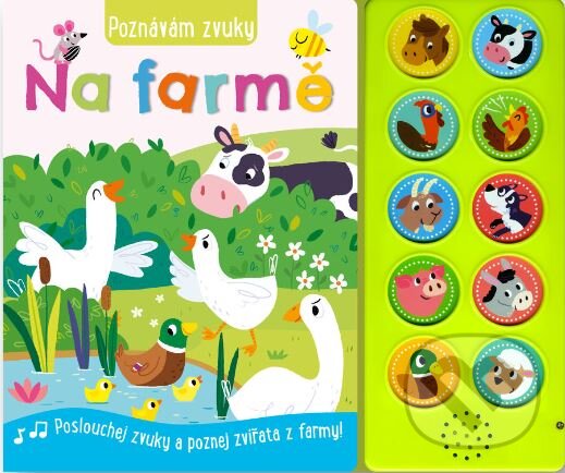 Levně Poznávám zvuky: Na farmě - kniha z kategorie Pre deti a mládež
