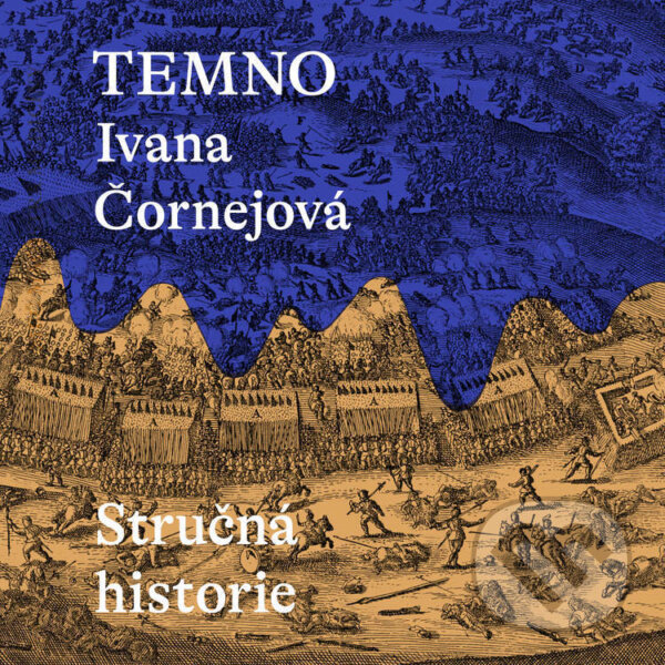 Audiokniha: Temno: Stručná historie (Ivana Čornejová). Tympanum, 2023