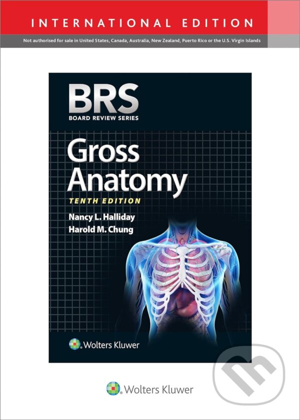 Levně BRS Gross Anatomy - Harold M. Chung, Nancy L. Halliday - kniha z kategorie Vysoké školy