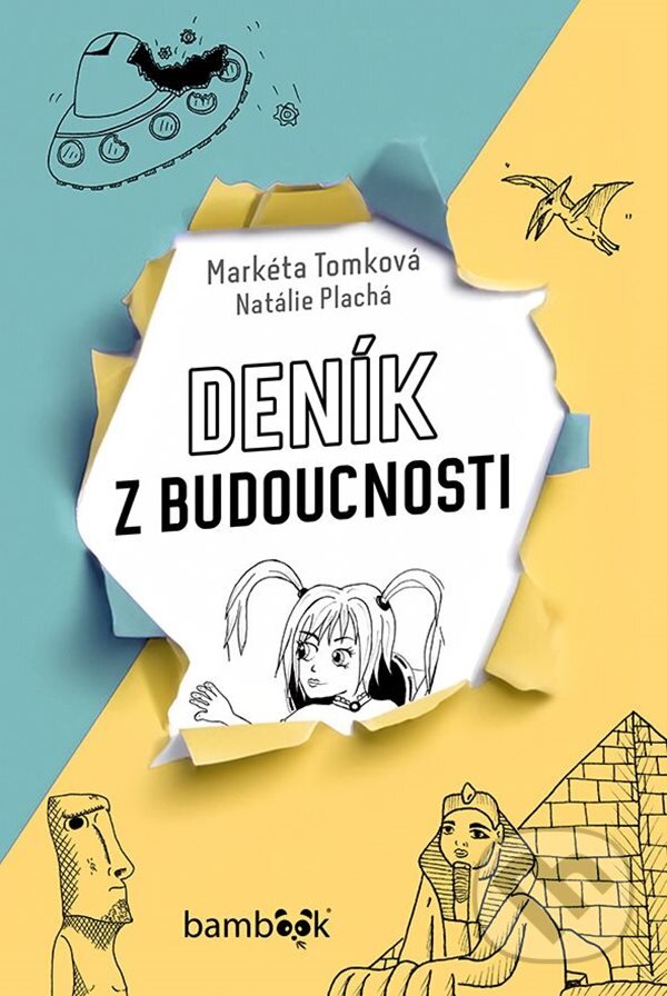 Levně Deník z budoucnosti - Markéta Tomková, Natálie Plachá - kniha z kategorie Beletria
