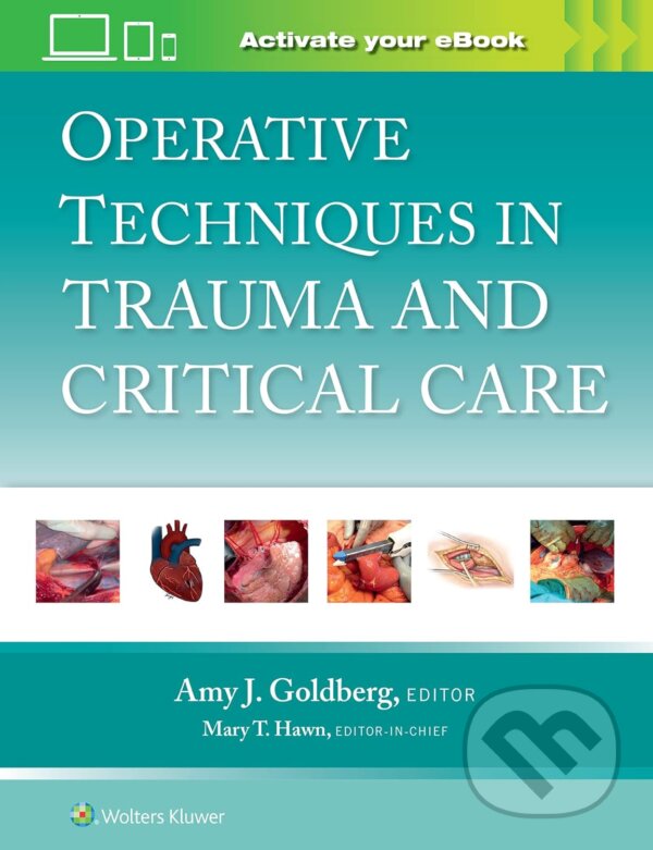 Levně Operative Techniques in Trauma and Critical Care - Amy J. Goldberg - kniha z kategorie Medicína