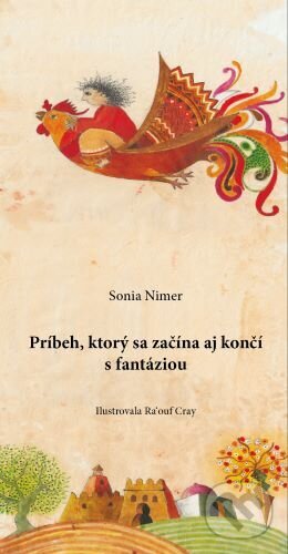 Levně Príbeh, ktorý začína aj končí s fantáziou - Sonia Nimer - kniha z kategorie Beletria
