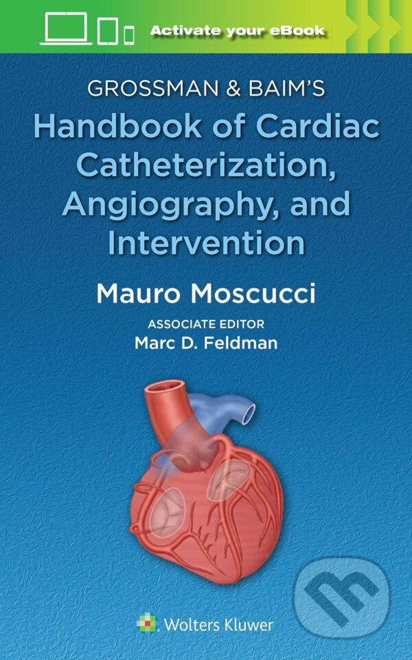 Levně Grossman & Baim's Handbook of Cardiac Catheterization, Angiography, and Intervention - kniha z kategorie Kardiológia a Angiológia
