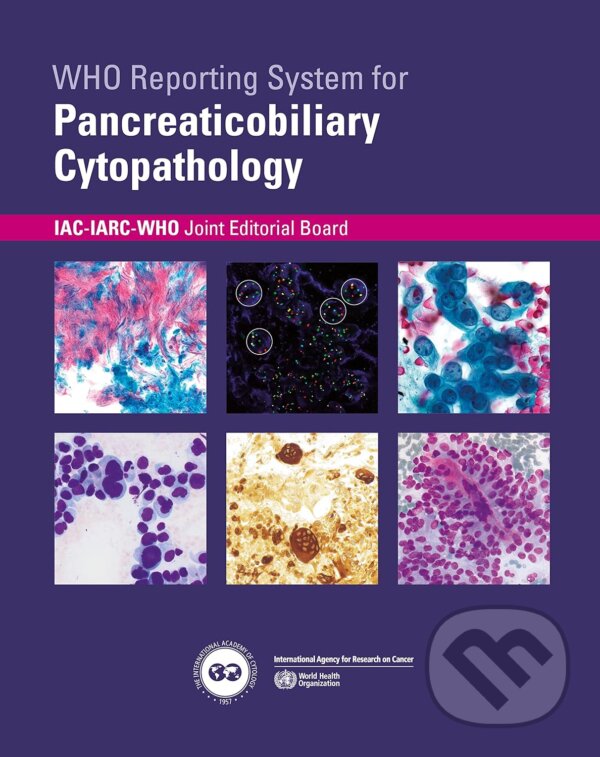 Levně WHO reporting system for Pancreaticobiliary Cytopathology - kniha z kategorie Medicína