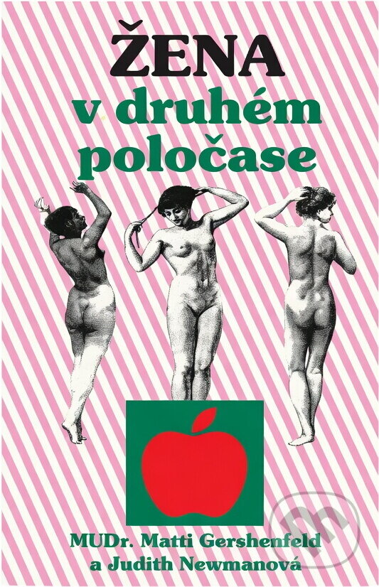 Kniha: Žena v druhém poločase : láska, něžnosti a sex po padesátce (Matti K. Gershenfeld a Judith Newman). , 1995