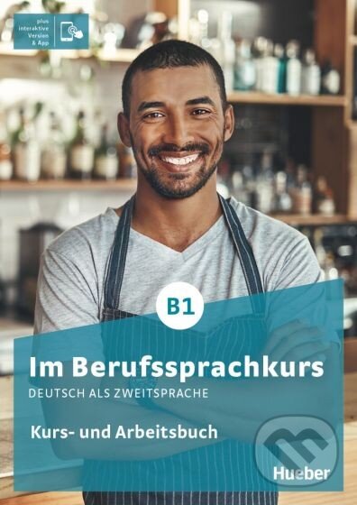 Im Berufssprachkurs B1 Kurs- und Arbeitsbuch plus interaktive Version koupíte na Martinus.cz