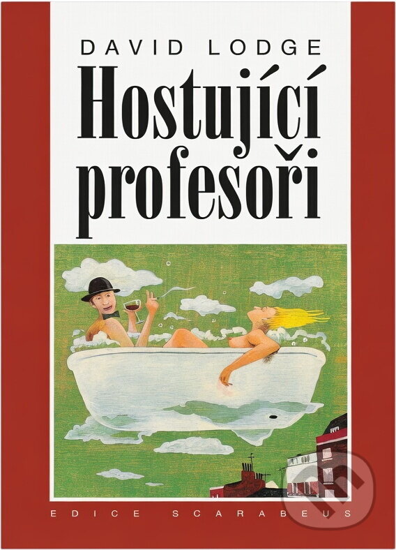 Kniha: Hostující profesoři (David Lodge). , 2001