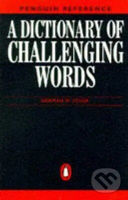 Kniha A Dictionary of Challenging Words