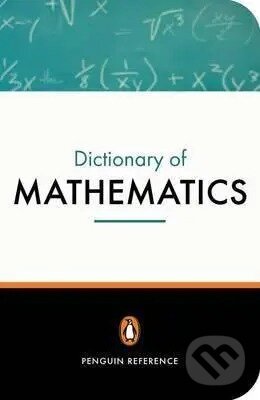 Levně The Penguin Dictionary of Mathematics - R. D Nelson - kniha z kategorie Jazykové učebnice a slovníky