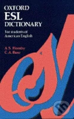 Kniha: The Oxford ESL Dictionary (Albert Sydney Hornby, Christina Ruse, Dolores Harris a William A Stewart). OUP Oxford, 1991