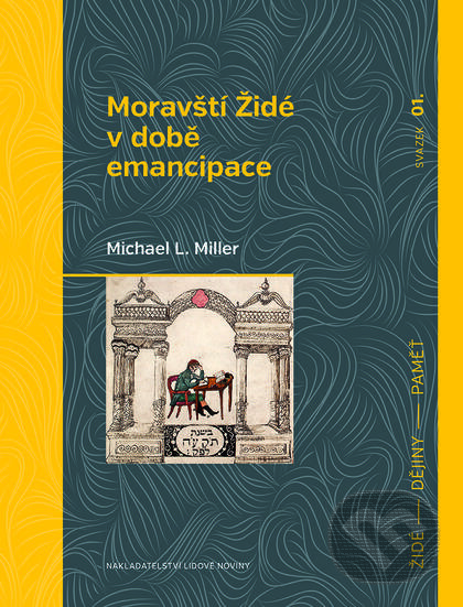 Levně Moravští Židé v době emancipace - Michael L. Miller - kniha z kategorie Štúdie