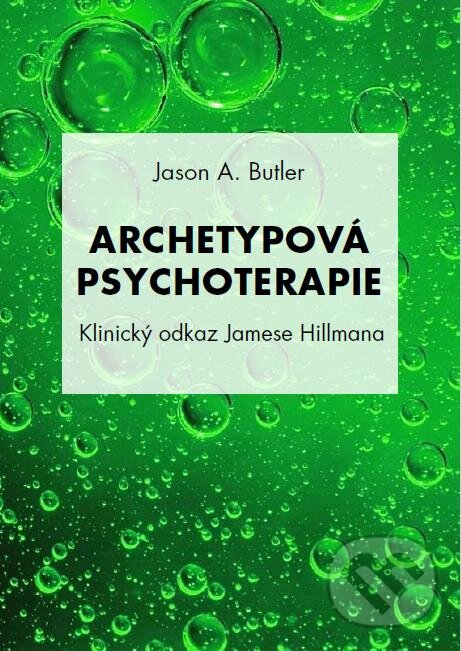 Levně Archetypová psychoterapie (Klinický odkaz Jamese Hillmana) - kniha z kategorie Psychoterapia