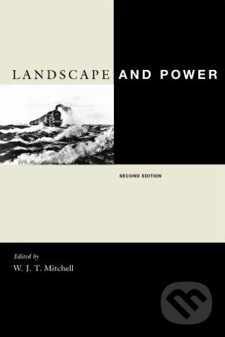 Levně Landscape and Power - W.J.T. Mitchell - kniha z kategorie Odborné a náučné