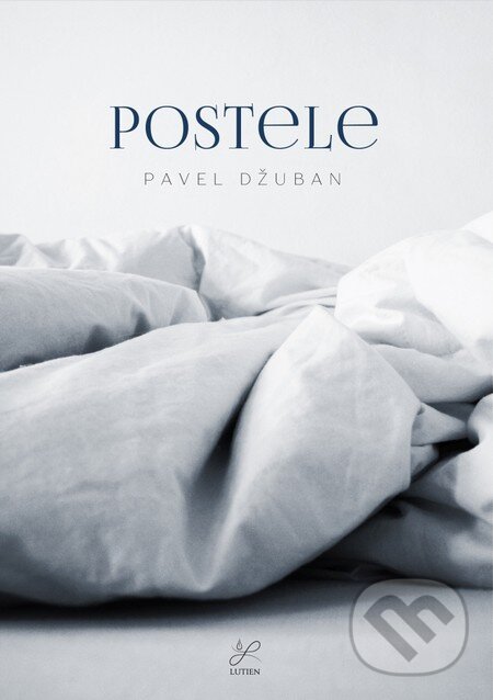 Levně Postele - Pavel Džuban - kniha z kategorie Beletria