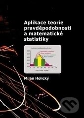 Levně Aplikace teorie pravděpodobnosti a matematické statistiky - kniha z kategorie Štatistika